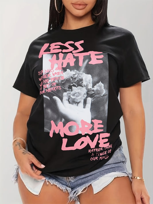 Women's Casual Short Sleeve T-Shirt - Black with Pink "Less Hate More Love" & Floral Graphic Print, Round Neck Top